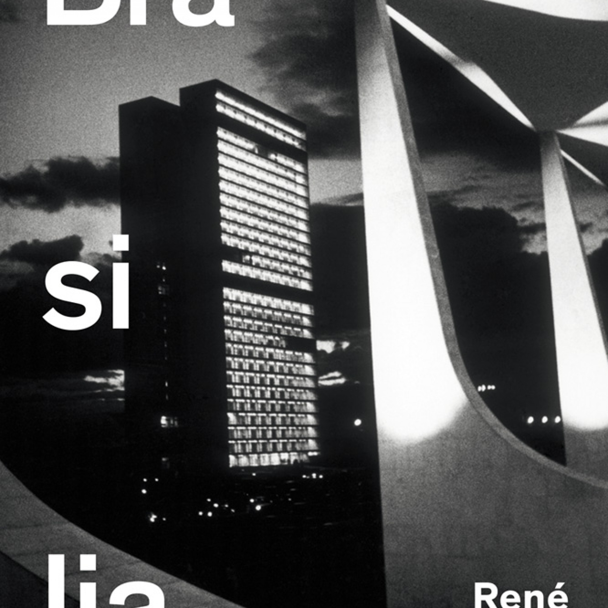 Buchtitel Arthur Rüegg: Brasilia/René Burri, Scheidegger & Spiess, Zürich 2011