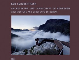 Ken Schluchtmann – Architektur und Landschaft in Norwegen